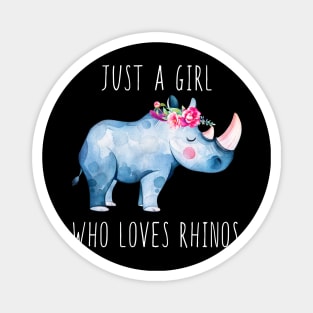 Just A Girl Who Loves Rhinos Magnet